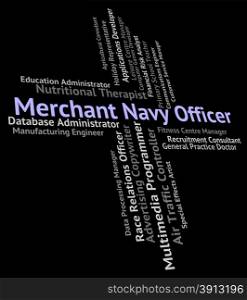 Merchant Navy Officer Showing Job Aquatic And Jobs