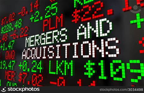 Mergers and Acquisitions M&A Stock Market Ticker 3d Render Illustration