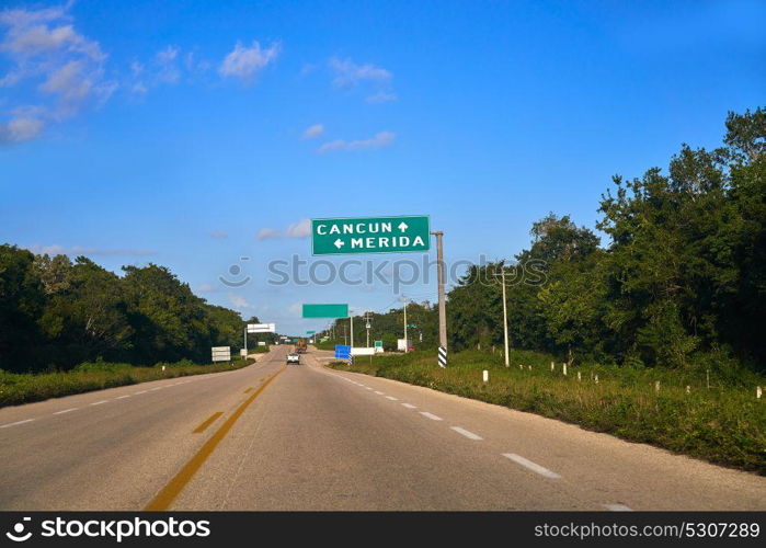 Merida Cancun road sign in Mexico Riviera Maya