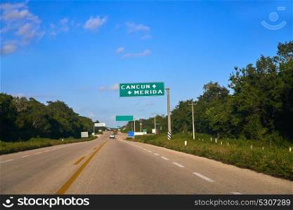 Merida Cancun road sign in Mexico Riviera Maya
