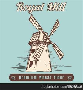 Mill vintage poster design. Hand drawn vintage mill. Vector royal mill vintage poster design