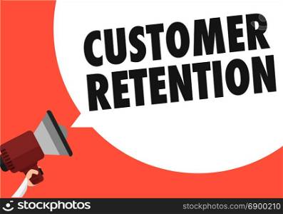 minimalistic illustration of a megaphone with Customer Retention text in a speech bubble, eps10 vector