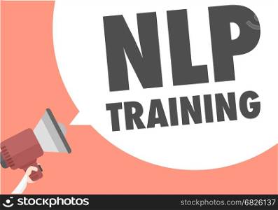 minimalistic illustration of a megaphone with NLP Training text in a speech bubble, eps10 vector