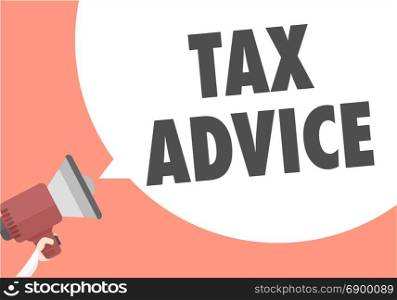 minimalistic illustration of a megaphone with Tax Advice text in a speech bubble, eps10 vector