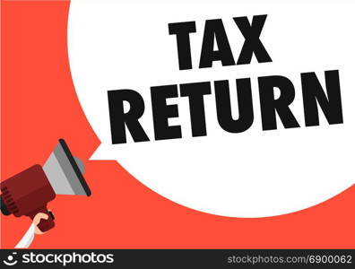 minimalistic illustration of a megaphone with Tax Return text in a speech bubble, eps10 vector