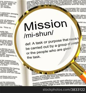 Mission Definition Magnifier Showing Task Goal Or Assignment To Be Done. Mission Definition Magnifier Shows Task Goal Or Assignment To Be Done