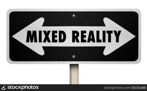 Mixed Reality Virtual and Real World Two Way Sign 3d Illustration