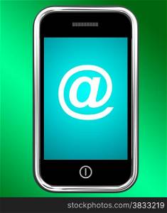 Mobile With At Sign For Emailing Or Contacting. Mobile With At Sign Shows Emailing Or Contacting