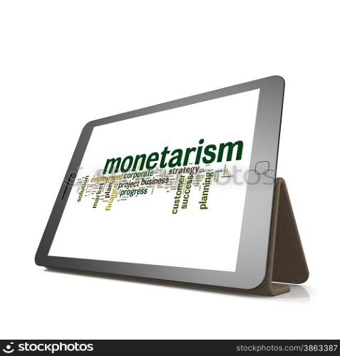 Monetarism word cloud on tablet image with hi-res rendered artwork that could be used for any graphic design.. Monetarism word cloud on tablet