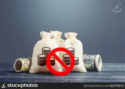 Money bags and red prohibition symbol No. Capital export outflow restrictions. Sanctions. Restriction of financial transactions. Urgent stock market close. The crisis of the economy. Economic shock.