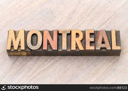 Montreal word abstract in vintage letterpress wood type printing blocks