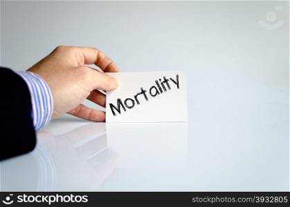Mortality text concept isolated over white background