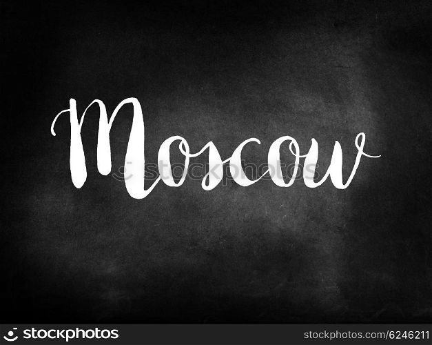 Moscow written on a chalkboard