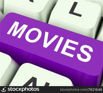 Movies Key On Keyboard Meaning Films Picture Or Filmography&#xA;