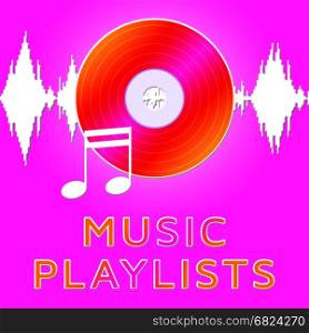 Music Playlists Dvd Means Song Listing 3d Illustration
