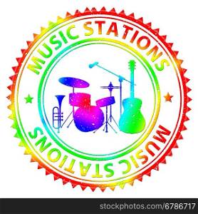 Music Stations Meaning Audio Broadcasting And Internet
