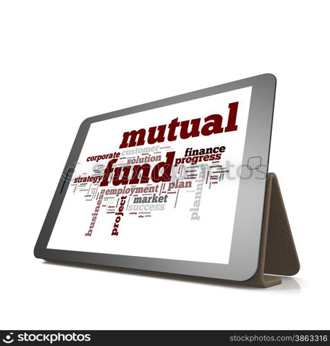 Mutual fund word cloud on tablet image with hi-res rendered artwork that could be used for any graphic design.. Mutual fund word cloud on tablet