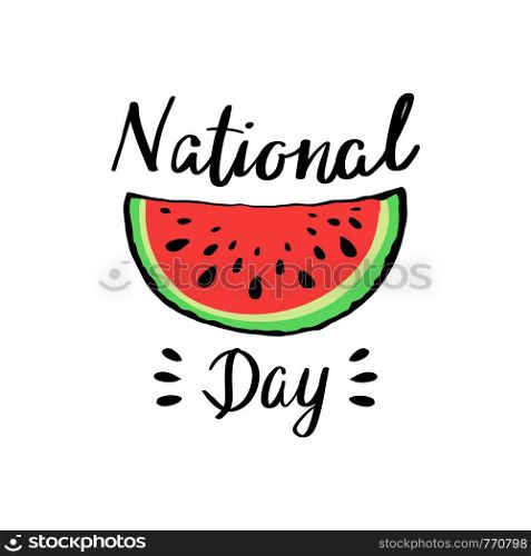 National watermelon day and red juicy slice of tasty watermelon with seed poster on white background. Greeting card, print for textile