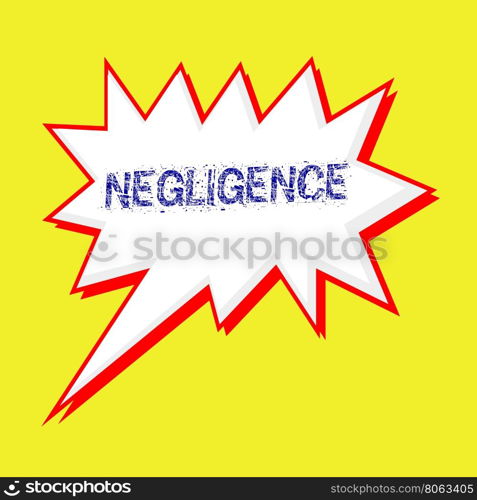 NEGLIGENCE blue wording on Speech bubbles Background yellow white