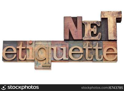 net etiquette - internet community concept - isolated text in vintage wood letterpress type, stained by color inks