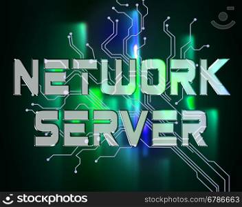 Network Server Words Means Global Communications And Connection