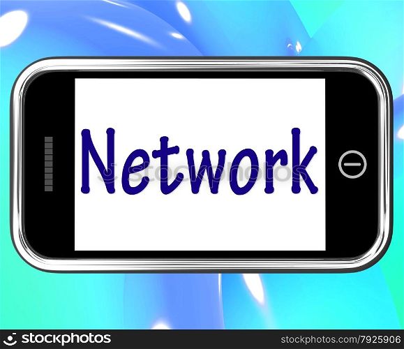 . Network Smartphone Meaning Online Connections And Contacts