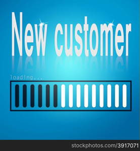 New customer blue loading bar image with hi-res rendered artwork that could be used for any graphic design.