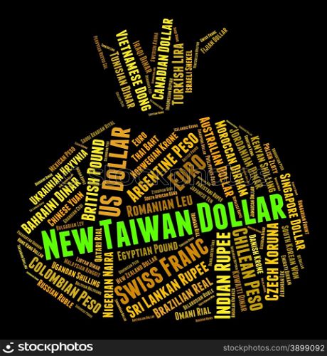 New Taiwan Dollar Representing Worldwide Trading And Banknotes