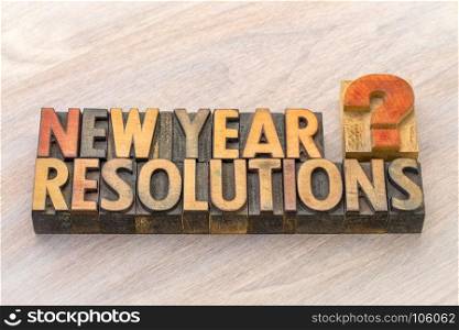 New Year resolutions question - word abstract in vintage letterpress wood type blocks