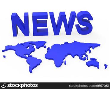 News World Indicating Globally Media And Globe