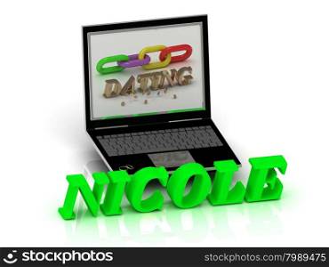 NICOLE- Name and Family bright letters near Notebook and inscription Dating on a white background