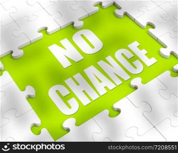 No chance concept icon means negative or not at all. Request turned down or vetoed - 3d illustration.