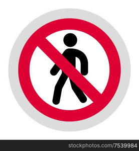 No pedestrians forbidden sign, modern round sticker. Forbidden sign, modern round sticker