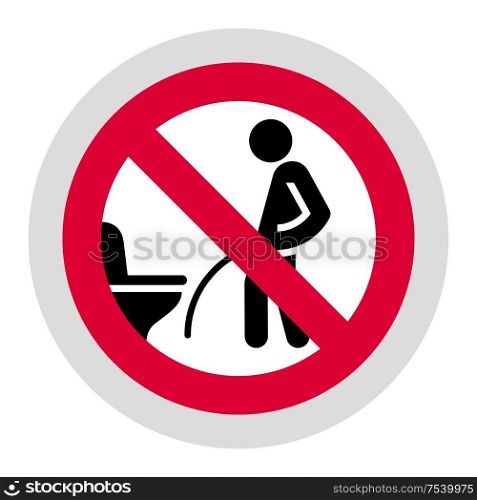No peeing on the floor forbidden sign, modern round sticker. Forbidden sign, modern round sticker