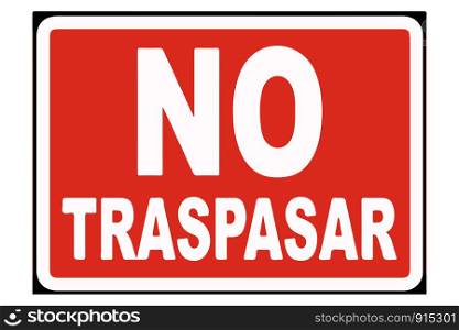 No Traspasar Sign Vector illustration EPS10