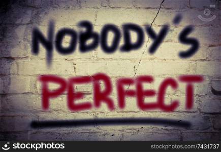 Nobody&rsquo;s Perfect Concept