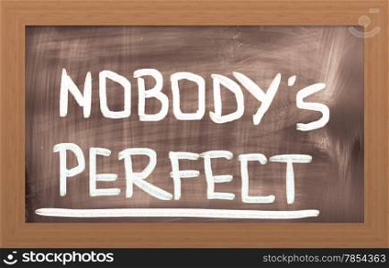 Nobody&rsquo;s Perfect Concept