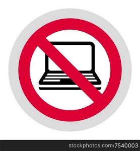 Not use Laptop forbidden sign, modern round sticker. Forbidden sign, modern round sticker