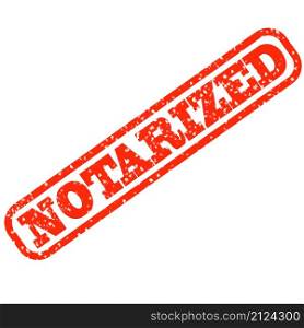 notarized stamp red grunge rubber stamp on white background. notarized stamp sign. notarized sign.