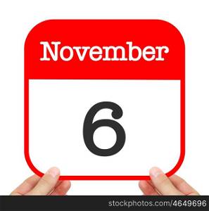 November 6 written on a calendar