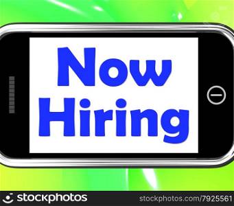 . Now Hiring On Phone Showing Recruitment Online Hire Jobs