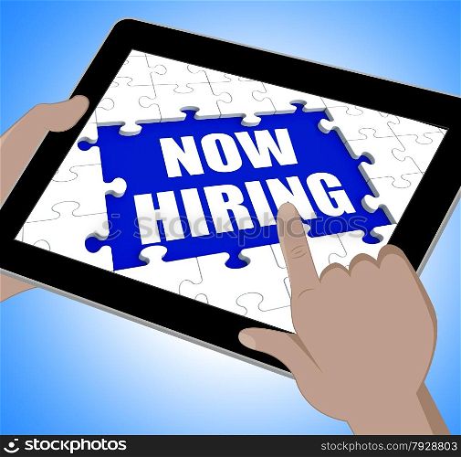 Now Hiring Tablet Meaning Job Vacancy And Recruitment