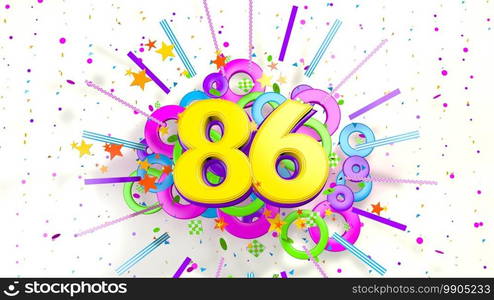 Number 86 for promotion, birthday or anniversary on an explosion of confetti, stars, lines and circles of purple, blue, yellow, red and green colors on a white background. 3d illustration. Number 86 for promotion, birthday or anniversary over an explosion of colored confetti, stars, lines and circles on a white background. 3d illustration