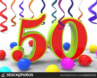 Number Fifty Party Showing Happiness Parties And Celebrations