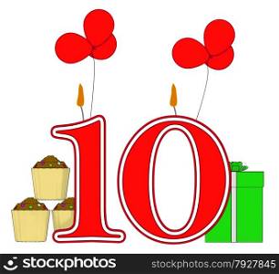 Number Ten Candles Meaning Birthday Presents And Decorated Cupcakes
