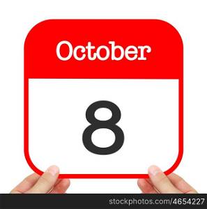 October 8 written on a calendar