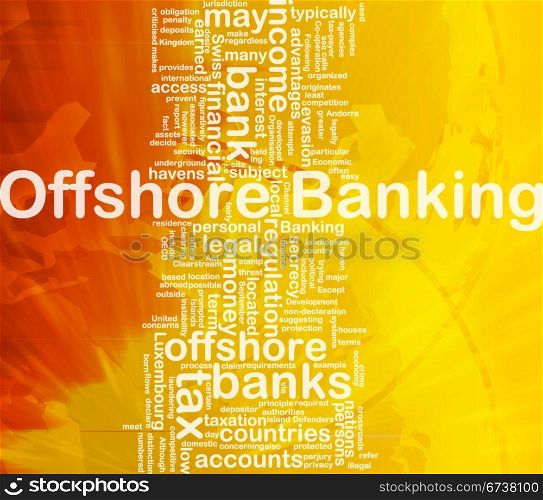 Offshore banking background concept. Background concept wordcloud illustration of offshore banking international