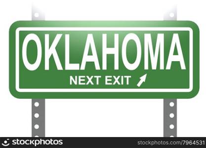 Oklahoma green sign board isolated image with hi-res rendered artwork that could be used for any graphic design.