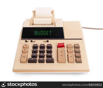 Old calculator showing a text on display - budgeting