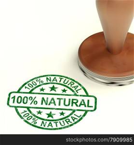 One Hundred Percent Natural Stamp Shows Pure Genuine Product. One Hundred Percent Natural Stamp Showing Pure Genuine Product